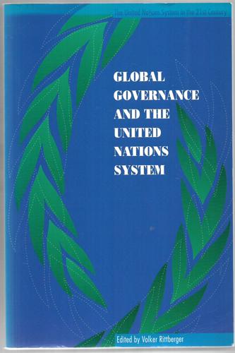 Global Governance and the United Nations System (Changing Nature of Democracy) by Volker Rittberger and United Nations University