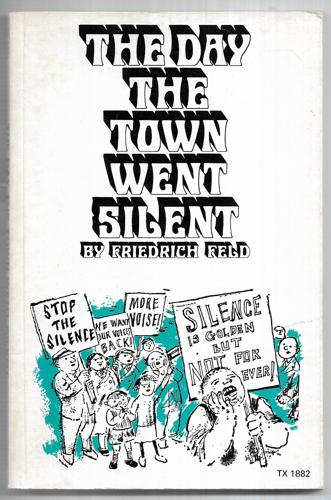 The Day the Town Went Silent by Raymond Briggs and Friedrich Feld