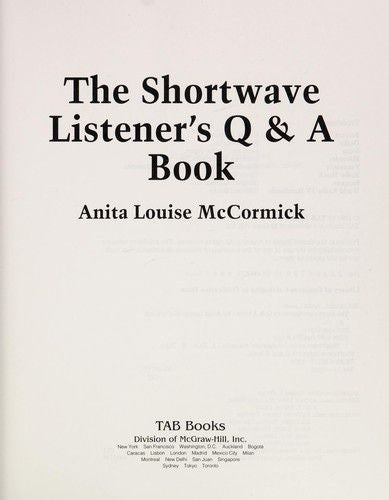 The Shortwave Listener's Q & A Book by Anita Louise McCormick
