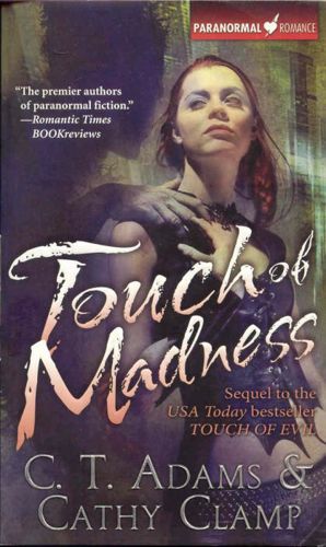Touch of Madness by C. T. Adams and Cathy Clamp