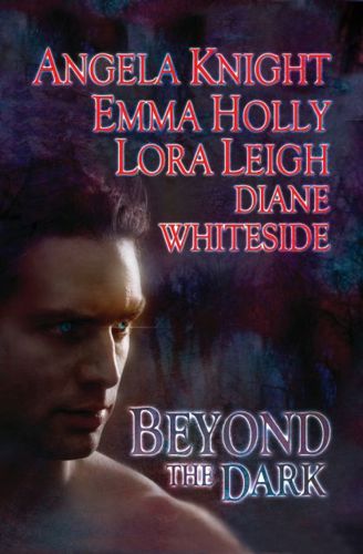 Beyond The Dark by Emma Holly and Angela Knight and Lora Leigh and Diane Whiteside