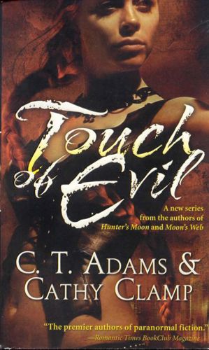 Touch of Evil by C. T. Adams and Cathy Clamp