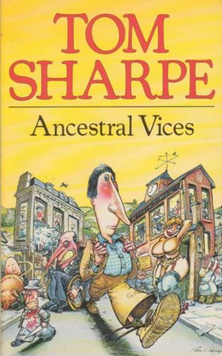 Ancestral Vices by Tom Sharpe