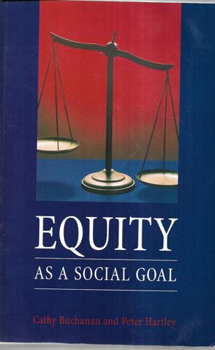 Equity As A Social Goal by Cathy Buchanan and Peter Hartley