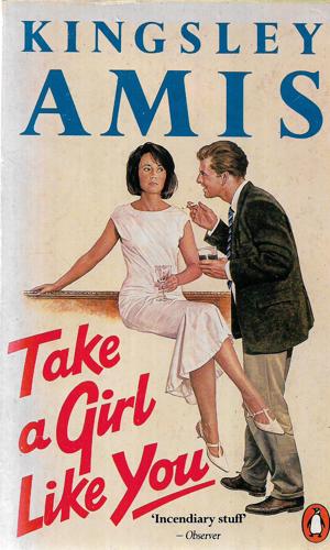 Take a Girl Like You by Kingsley Amis