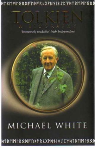 Tolkien: a Biography by Michael White
