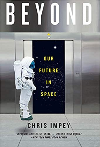 Beyond: Our Future in Space by Chris Impey