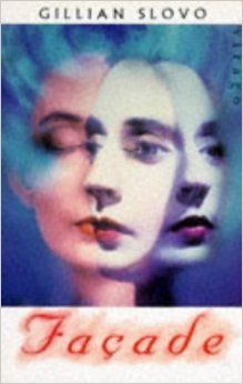 Façade by Gillian Slovo