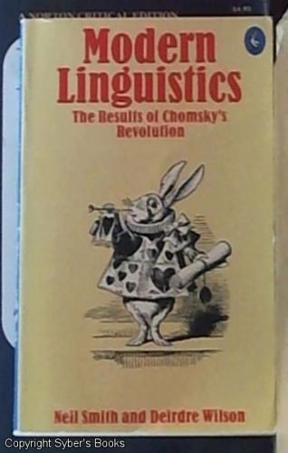 Modern Linguistics: the Results of Chomsky's Revolution by Neil Smith and Deirdre Wilson