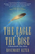 The Eagle and the Rose by Rosemary Altea