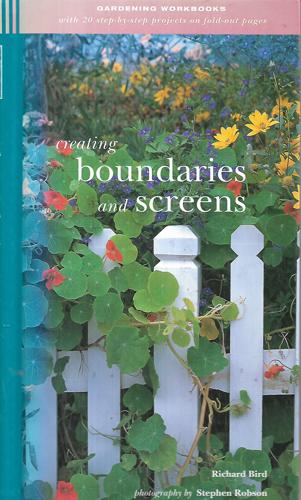Creating Boundaries And Screens by Richard Bird