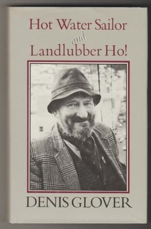 Hot Water Sailor And Landlubber Ho! by Denis Glover