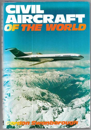 Civil Aircraft of the World by Gordon Swanborough and John W.R. Taylor