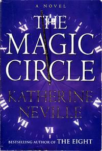 The Magic Circle by Katherine Neville