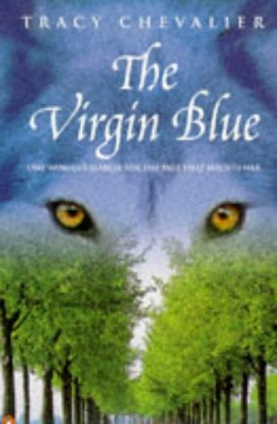The Virgin Blue by Tracy Chevalier