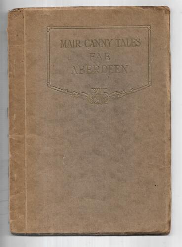 Mair Canny Tales Fae Aberdeen by Allan Junior