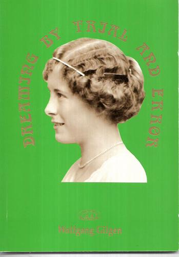 Dreaming By Trial And Error by Wolfgang Gilgen