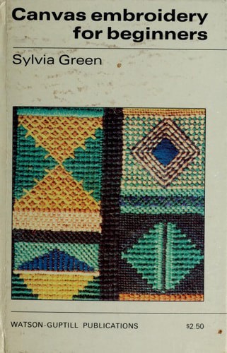 Canvas Embroidery for Beginners by Sylvia Green