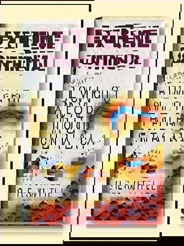 Extreme Continental: Blowing Hot and Cold Through Central Asia by Giles Whittell