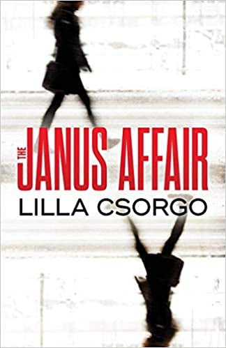 The Janus Affair by Lilla Csorgo