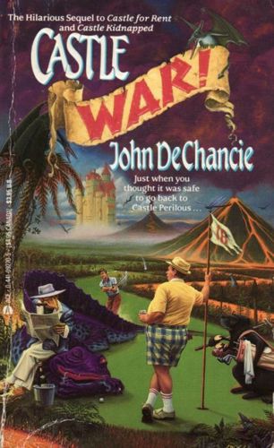 Castle War! by John Dechancie