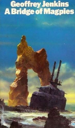 A Bridge Of Magpies by Geoffrey Jenkins