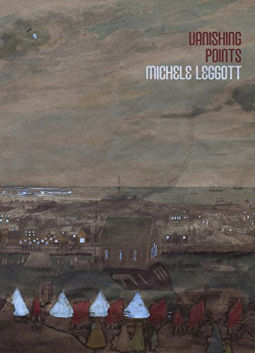 Vanishing points by Michele J. Leggott