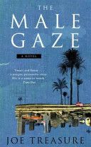The male gaze by Joe Treasure