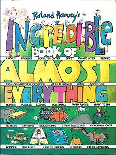 Roland Harvey's Incredible Book of Almost Everything