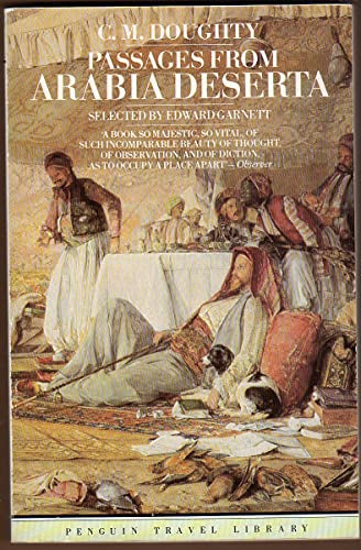 Passages From Arabia Deserta by Charles M. Doughty