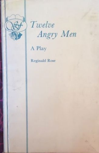 Twelve Angry Men by Reginald Rose