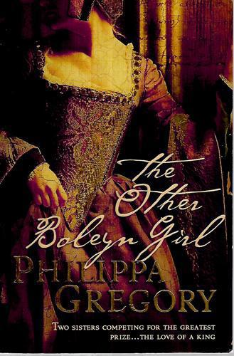 The Other Boleyn Girl by Philippa Gregory