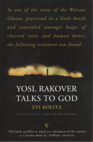 Yosl Rakover talks to God by Zvi Kolitz
