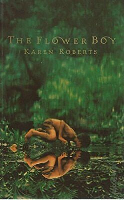 The Flower Boy by Karen Roberts
