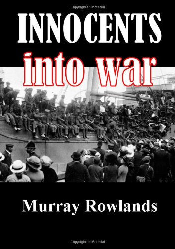 Innocents Into War by Rowlands, Murray