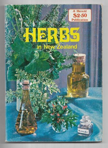 Herbs in New Zealand by Heather Skelton