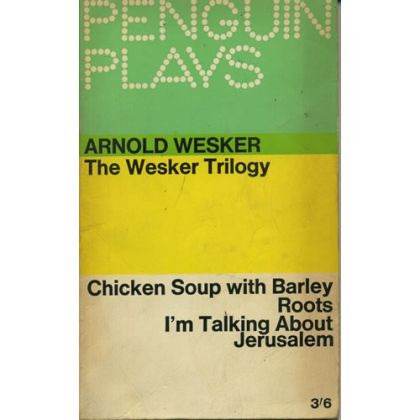 The Wesker Trilogy by Arnold Wesker