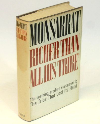 Richer Than All His Tribe by Nicholas Monsarrat
