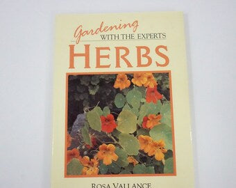 Herbs (Gardening With The Experts) by Rosa Vallance