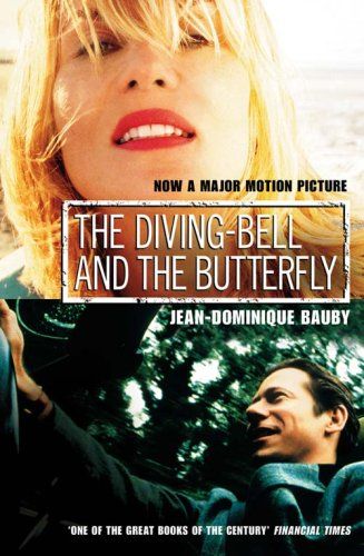 The Diving-Bell And the Butterfly by Jean-Dominique Bauby