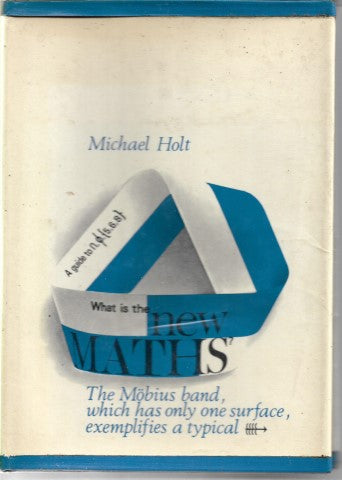 What Is the New Maths? by Michael Holt
