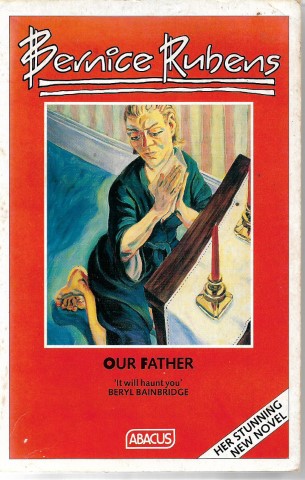 Our Father by Bernice Rubens