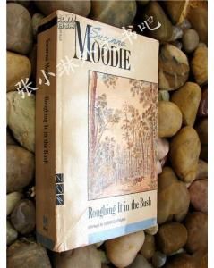 Roughing It in the Bush (New Canadian Library) by Susanna Moodie