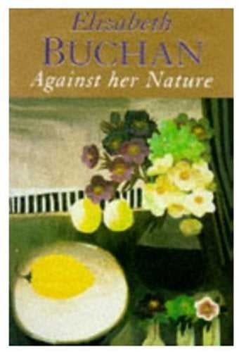 Against Her Nature by Elizabeth Buchan