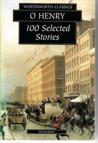 100 Selected Stories by O. Henry