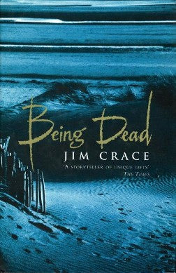 Being Dead by Jim Crace