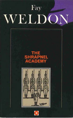 The Shrapnel Academy (Coronet Books) by Fay Weldon