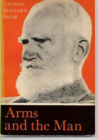 Arms And the Man by George Bernard Shaw