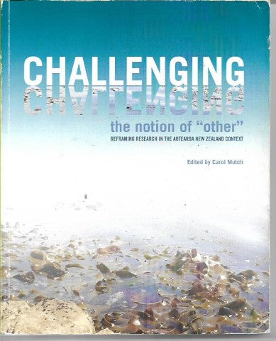 Challenging the Notion of Other by Carol Mutch