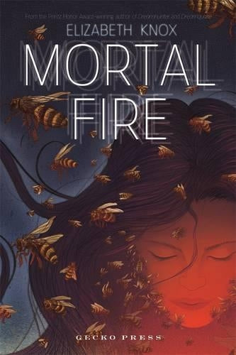 Mortal Fire by Elizabeth Knox